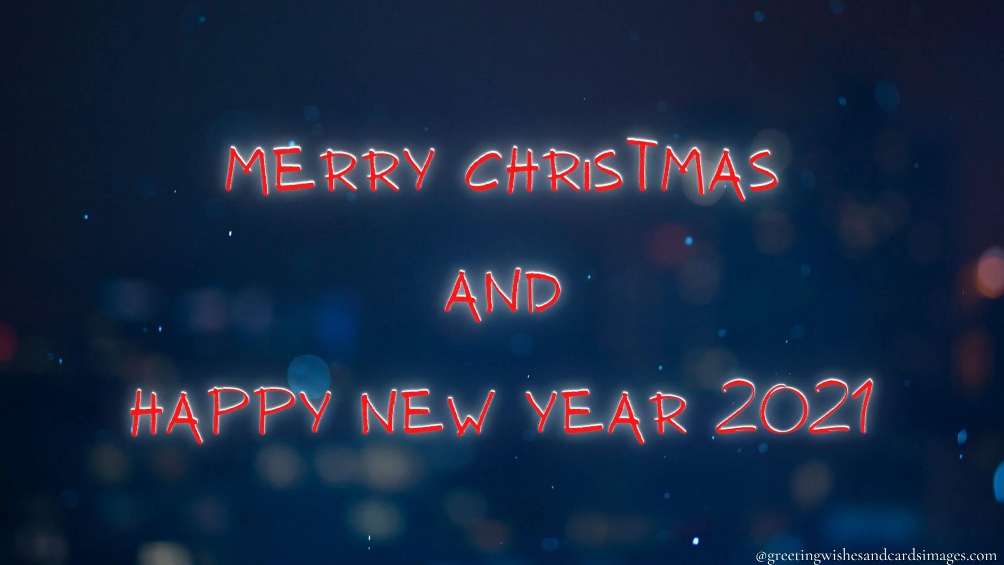 Merry Christmas And Happy New Year 2021 - Greeting Wishes And Cards Images