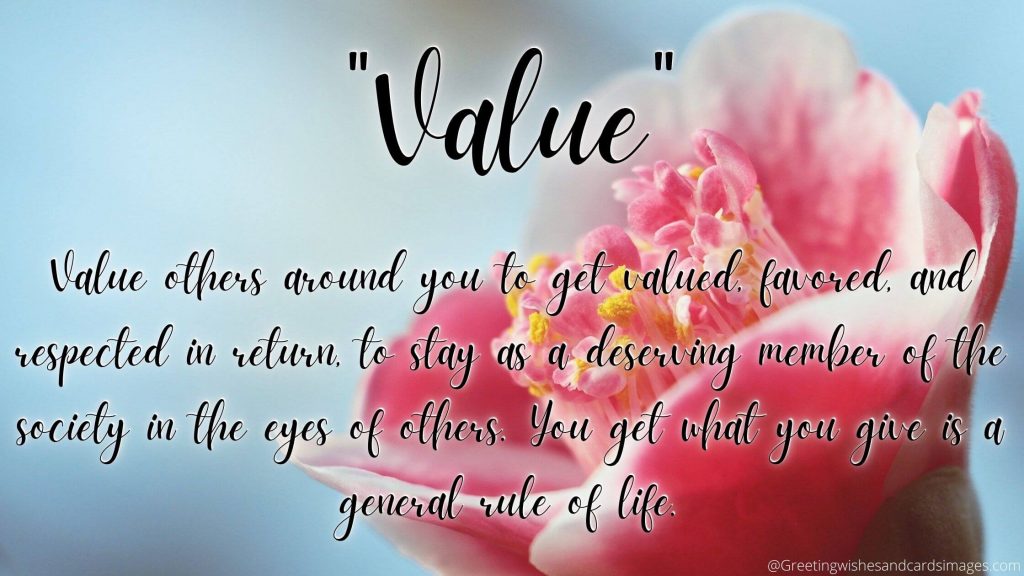 Value Others Around You To Get Valued