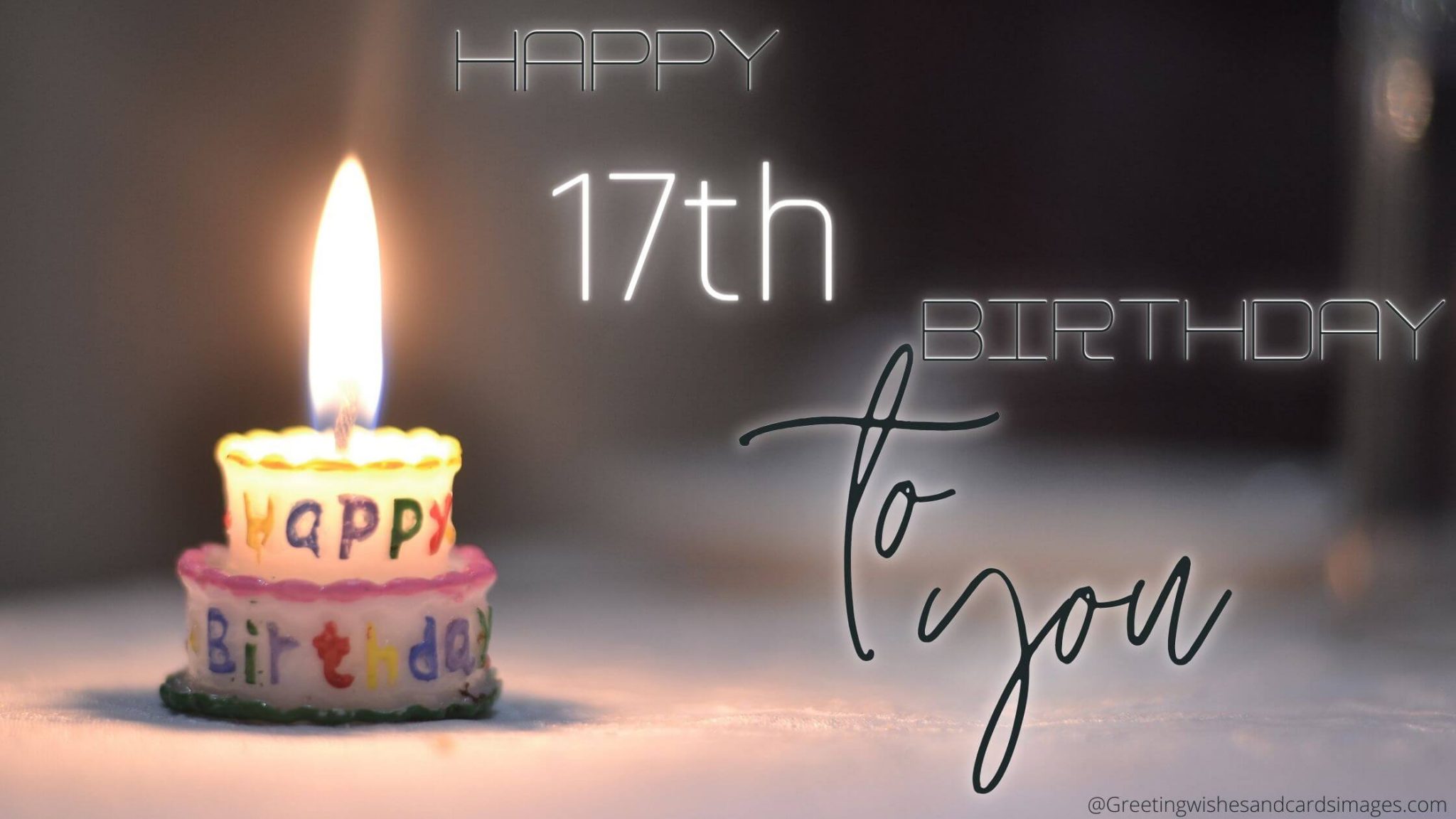 Best 17th Happy Birthday Text - Greeting Wishes And Cards Images